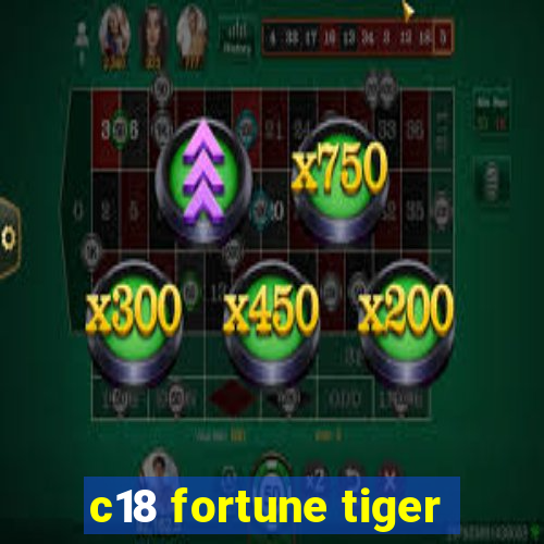 c18 fortune tiger